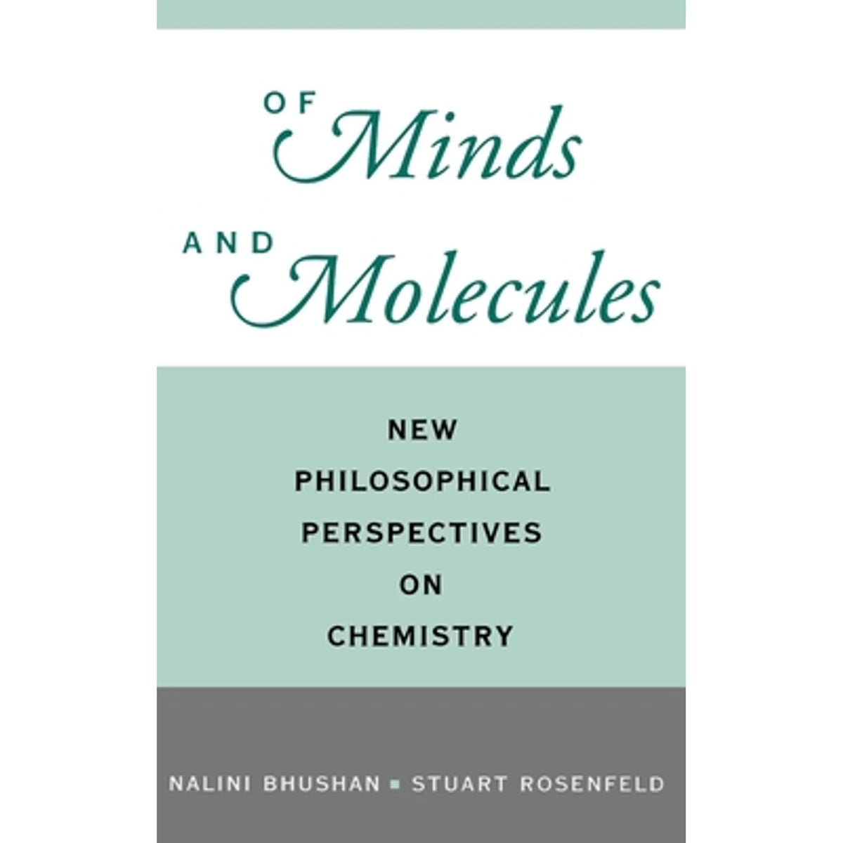 Chemistry Pre-Owned Molecules: on 9780195128345) and by Minds New Philosophical Stuart Rosenfeld Of Bhushan, (Hardcover Nalini Perspectives