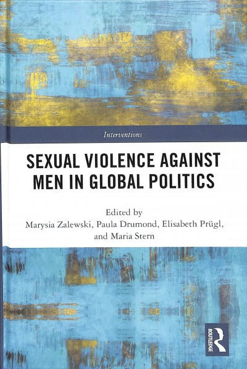 ISBN-13 by (EDT); ISBN Maria Hardcover Zalewski, Sexual Stern, Drumond, Global 1138209902, Pre-owned (EDT), Politics, Violence Paula Elisabeth in (EDT); Marysia 9781138209909 Against Prugl, Men (EDT);