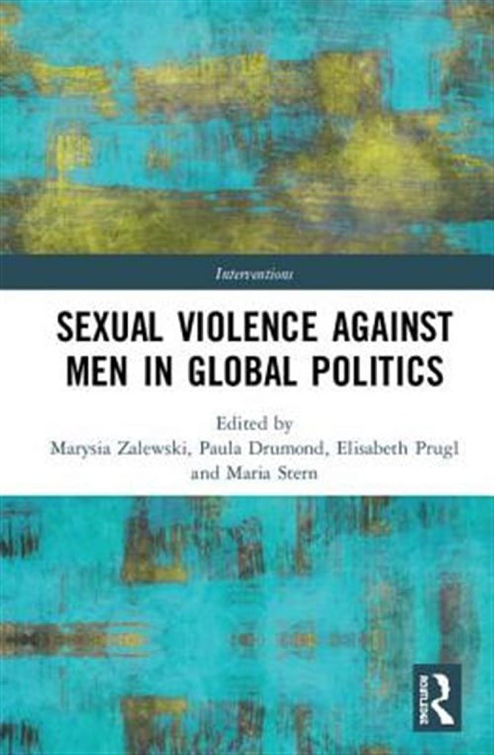 ISBN-13 by (EDT); ISBN Maria Hardcover Zalewski, Sexual Stern, Drumond, Global 1138209902, Pre-owned (EDT), Politics, Violence Paula Elisabeth in (EDT); Marysia 9781138209909 Against Prugl, Men (EDT);