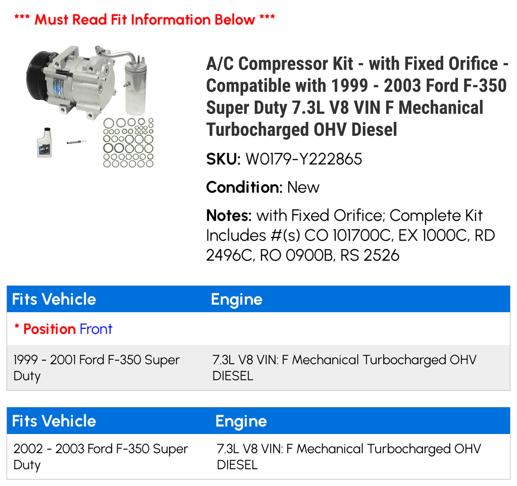 with 2001 2003 V8 Mechanical VIN 7.3L - 2000 1999 - Compressor Compatible Kit (with F Ford Orifice) Turbo Duty Diesel 2002 Fixed A/C Super F-250