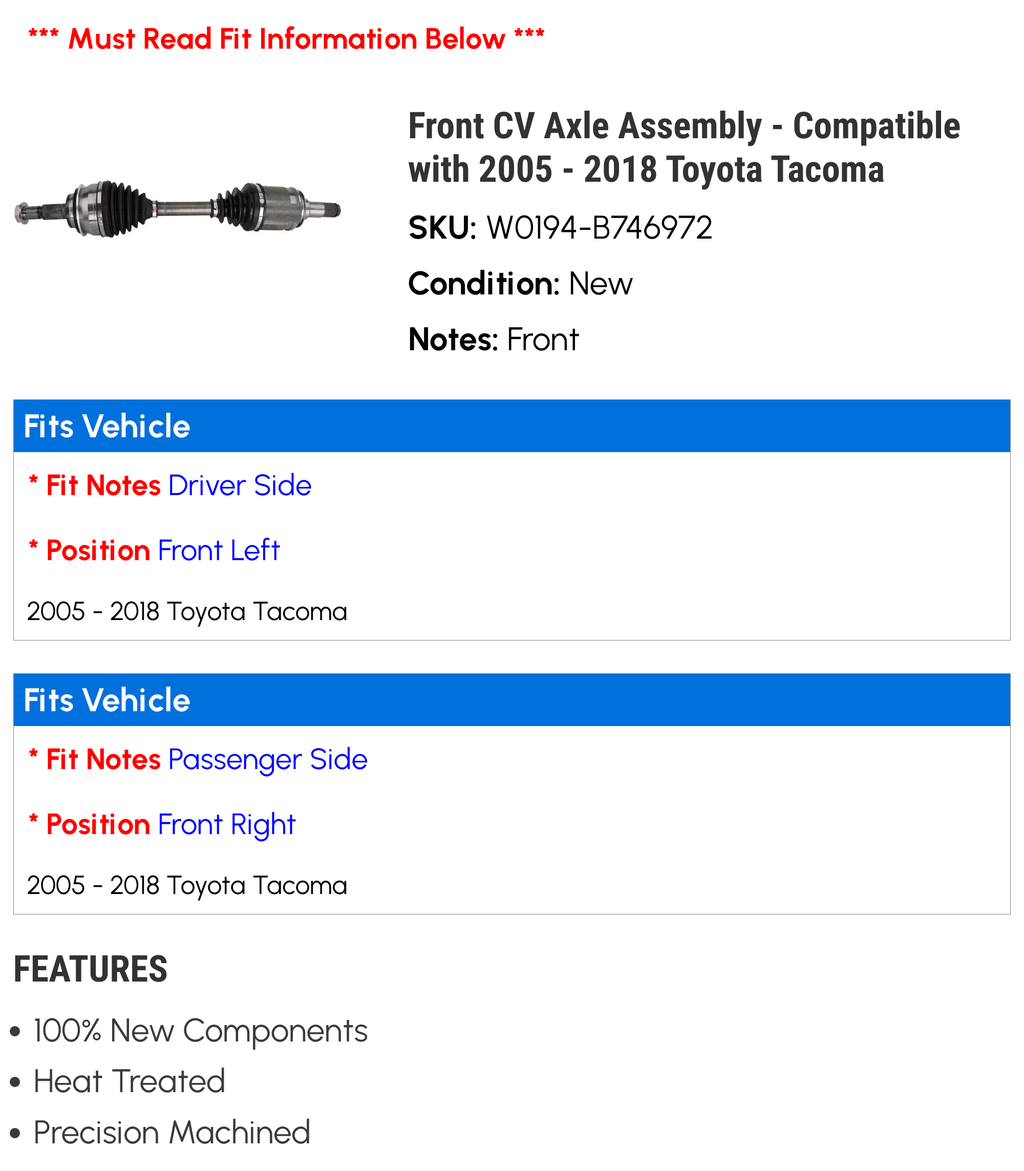 2011 2016 - - 2006 2012 2015 2009 Front 2017 2013 with Tacoma 2005 2008 CV Toyota 2010 2014 2007 Axle Assembly 2018 Compatible